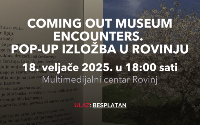 CONCLUSO: Coming Out Museum Encounter. Mostra pop-up a Rovigno