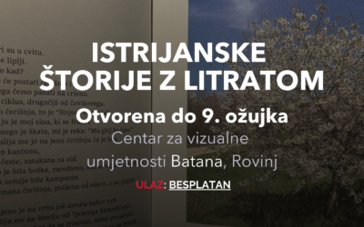 CONCLUSO: Mostra: Istrijanske štorije z litratom